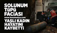 Solunum tüpü faciası... Yaşlı kadın hayatını kaybetti!