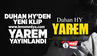 Duhan HY'den yeni klip!