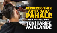 Berbere Gitmek Artık Daha Pahalı! Yeni Tarife Açıklandı