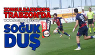 Zonguldakspor'a Trabzon'da soğuk duş!