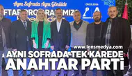 Aynı sofrada, tek karede Anahtar Parti