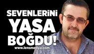 Orhan Gül sevenlerini yasa boğdu!