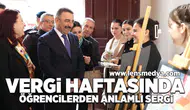 Vergi haftasında öğrencilerden anlamlı sergi!