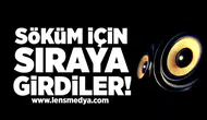 Söküm İçin Sıraya Girdiler