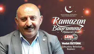 Vedat Öztürk'ün Ramazan Bayramı Mesajı