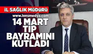 İl Sağlık Müdürü Tıp Bayramını Kutladı!