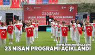 23 Nisan programı açıklandı