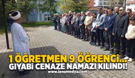 1 Öğretmen, 9 Öğrenci… Gıyabi cenaze namazı kılındı!