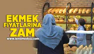Ekmek fiyatlarına zam