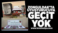 Zonguldak'ta uyuşturucuya geçit yok!