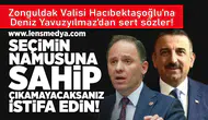 Seçimin namusuna sahip çıkamayacaksanız istifa edin!