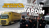 Zonguldak'ta akıl almaz olay... Hırsızlar polisten yardım istedi!