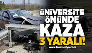 Üniversite Önünde Kaza: 3 Yaralı!