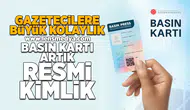 İçişleri Bakanlığı'ndan gazetecilere büyük kolaylık!