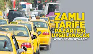 Zamlı tarife pazartesi uygulanacak