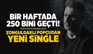 Bir haftada 250 bini geçti! Zonguldaklı popçudan yeni single