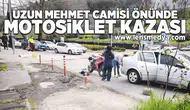 Uzun Mehmet camisi önünde motosiklet kazası!