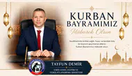 Tayfun Demir'in Kurban Bayramı Mesajı