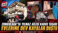 DEV KAYALAR EVİN İÇİNE GİRDİ