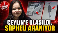 CEYLİN TERMİNALDE BULUNDU: YANINDAKİ ŞAHIS HER YERDE ARANIYOR