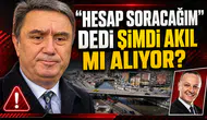 "Hesap soracağım" dedi şimdi akıl mı alıyor?