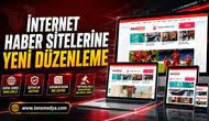 iNTERNET HABER SİTELERİNE YENİ DÜZENLEME