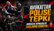 Avukattan polise tepki: Hırsızlık yapmadılar başlarını eğmeyin!
