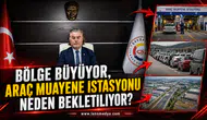 KAMİTOĞLU’NDAN ARAÇ MUAYENE İSTASYONU TEPKİSİ: BÖLGE BÜYÜYOR, YATIRIM NEDEN BEKLETİLİYOR?