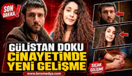 Gülistan Doku cinayetinde yeni gelişme