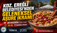 KDZ. EREĞLİ BELEDİYESİ’NDEN GELENEKSEL AŞURE İKRAMI