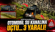 Otomobil su kanalına uçtu... 3 Yaralı!