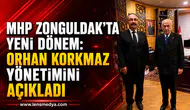 MHP ZONGULDAK’TA YENİ DÖNEM: ORHAN KORKMAZ YÖNETİMİNİ AÇIKLADI