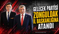 Gelecek Partisi Zonguldak İl Başkanlığına atandı