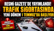 TRAFİK SİGORTASINDA YENİ DÖNEM: DEĞER KAYBI İÇİN BAŞVURU ŞARTI KALKIYOR