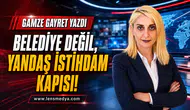 Belediye değil, yandaş istihdam kapısı!
