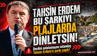 TAHSİN ERDEM'E TORPİL VE ÇÖP ŞARKISI!