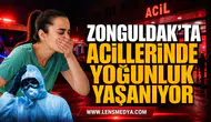 ZONGULDAK’TA ACİL SERVİSLERDE YOĞUNLUK