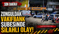 SOĞUKSU’DA VAKIFBANK ŞUBESİNDE SİLAHLI OLAY!