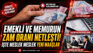 EMEKLİ VE MEMURUN TEMMUZ ZAMMI NETLEŞTİ