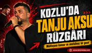 Kozlu'da Tanju Aksu rüzgarı! Kozlulular unutulmaz bir gece yaşadı!