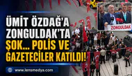 Ümit Özdağ'a Zonguldak'ta şok... Polis ve gazateciler katıldı!