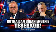 Kotra'dan Sinan Ergen'e teşekkür!