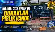 KİLİMLİ 202 EVLER’DE DURAKLAR PİSLİK İÇİNDE