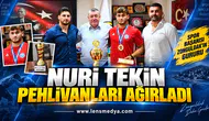 NURİ TEKİN PEHLİVANLARI AĞIRLADI