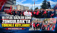 19 Eylül Gaziler Günü törenle kutlandı!