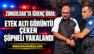 ZONGULDAK’TA İĞRENÇ İDDİA: ETEK ALTI GÖRÜNTÜ ÇEKEN ŞÜPHELİ YAKALANDI