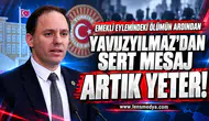 Yavuzyılmaz’dan emekli eyleminde canına kıyan emekli polisin ölümünün ardından sert mesaj: “Artık yeter!”
