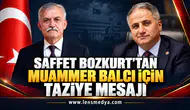 Saffet Bozkurt’tan Muammer Balcı için taziye mesajı