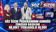 "Söz Sende" programının konuğu ZONSİAD Başkanı Nejdet Tıskaoğlu oldu!