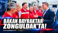 Bakan Bayraktar Zonguldak'ta!